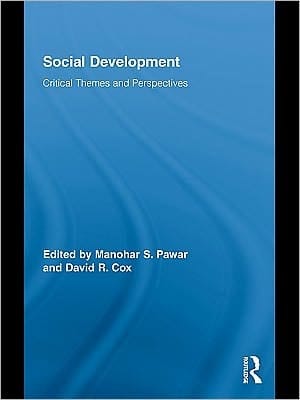 Social Development: Critical Themes And Perspectives