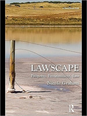 Lawscape: Property, Environment, Law