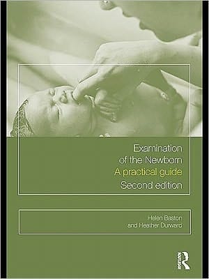 Examination of the Newborn: A Practical Guide