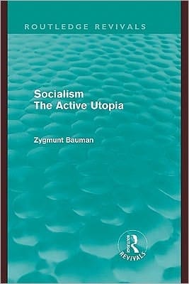 Socialism the Active Utopia (Routledge Revivals)