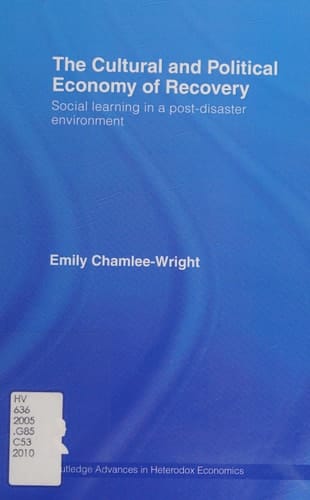 Cultural and Political Economy of Recovery : Social Learning in a Post-Disaster Environment