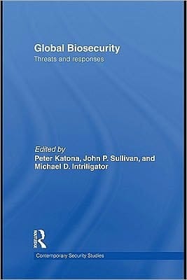 Global biosecurity: threats and responses