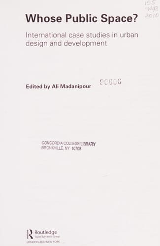 Whose public space?: international case studies in urban design and development