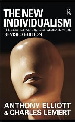 The new individualism: the emotional costs of globalization