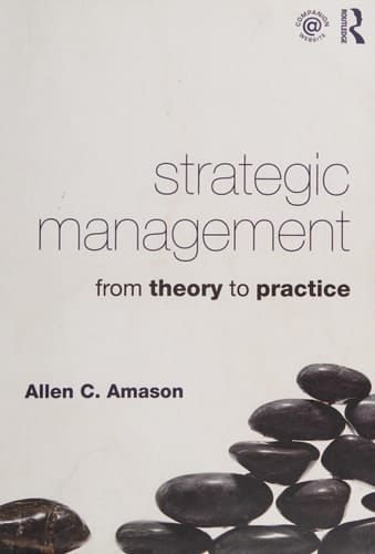 Strategic management: from theory to practice