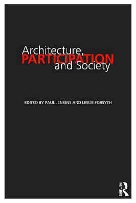 Architecture, Participation and Society