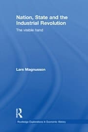 Nation, State And The Industrial Revolution: The Visible Hand