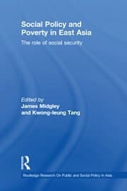 Social Policy and Poverty in East Asia: The Role of Social Security
