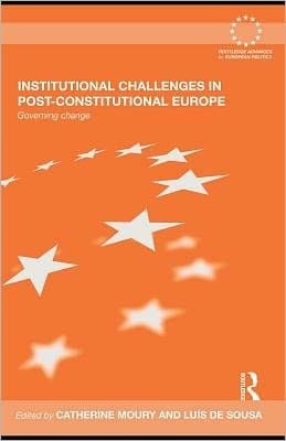 Institutional Challenges In Post-constitutional Europe