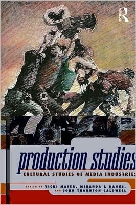 Production Studies: Cultural Studies Of Media Industries