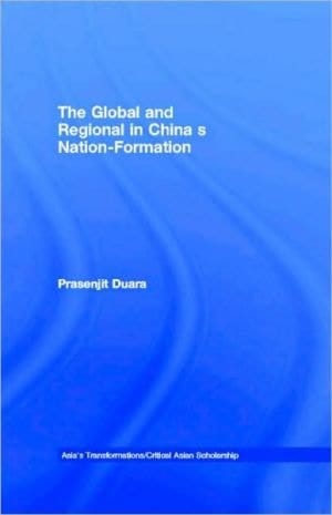 The Global And Regional In China's Nation-formation