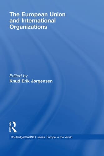 The European Union and international organizations