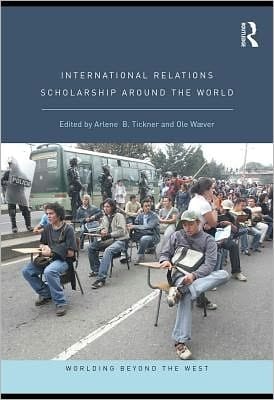 Global scholarship in international relations: worlding beyond the West