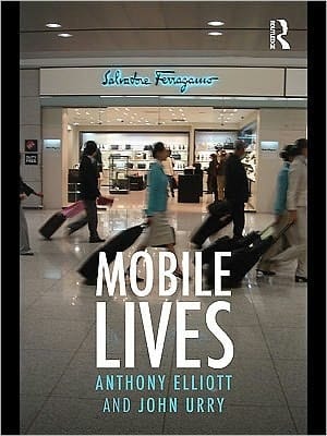 Mobile lives: self, excess and nature