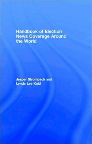 Handbook Of Election News Coverage Around The World