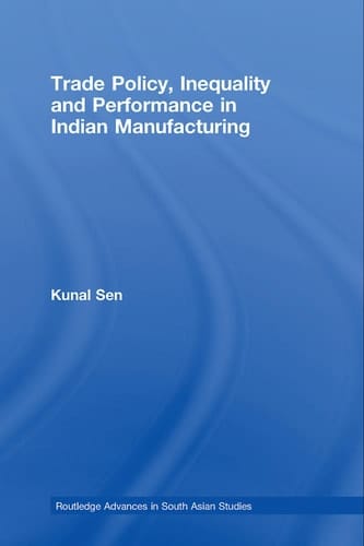 Trade policy, inequality and performance in Indian manufacturing