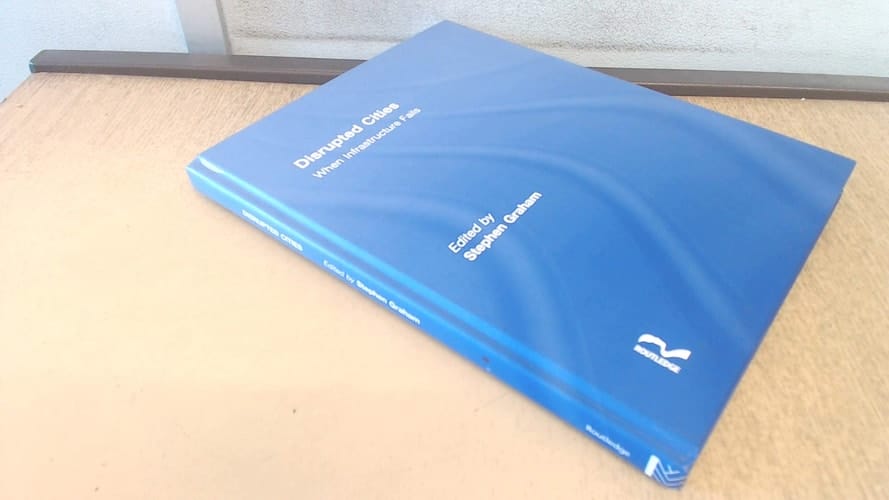 Disrupted Cities: When Infrastructure Fails