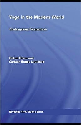 Yoga In The Modern World: Contemporary Perspectives