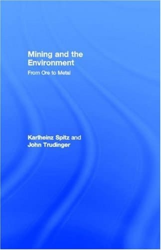 Mining and the Environment: From Ore to Metal