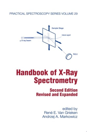 Handbook of X-Ray Spectrometry (Practical Spectroscopy 29)