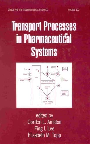 Transport Processes in Pharmaceutical Systems