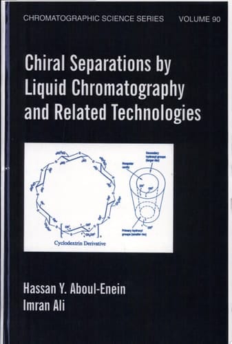 Chiral Separations By Liquid Chromatography And Related Technologies