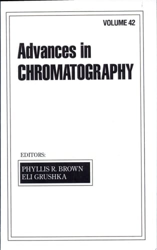 Advances In Chromatography: Volume 42