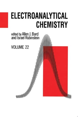 Electroanalytical Chemistry: A Series of Advances: Volume 22 (Electroanalytical Chemistry: A Advances)