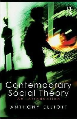 Contemporary Social Theory: An Introduction