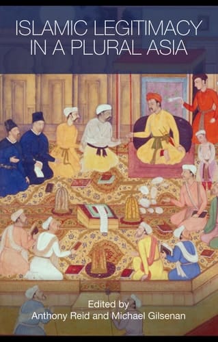 Islamic legitimacy in a plural Asia
