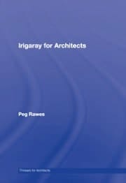 Irigaray For Architects