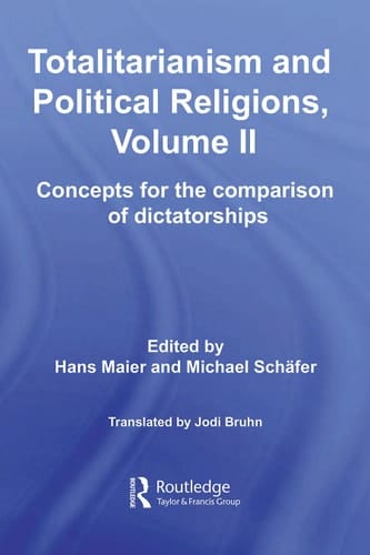 Totalitarianism and political religions: Concepts for the comparison of dictatorships