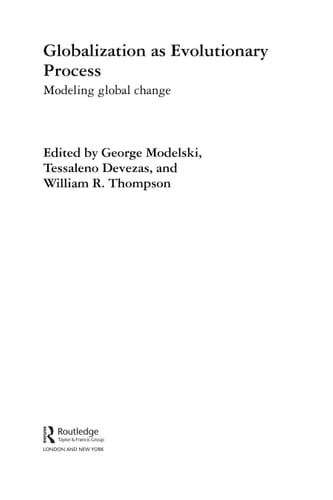 Globalization as Evolutionary Process: Modeling Global Change (Rethinking Globalizations)