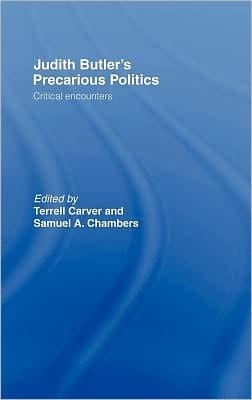 Judith Butler's precarious politics: critical encounters