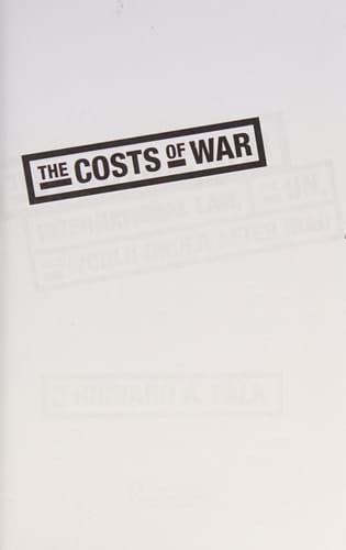 The costs of war: international law, the UN, and world order after Iraq