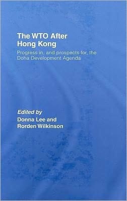 WTO after Hong Kong: Progress in, and Prospects for, the Doha Development Agenda