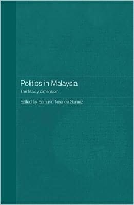 Politics In Malaysia: The Malay Dimension