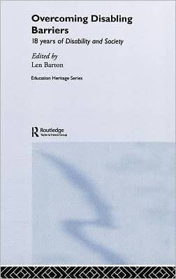 Overcoming Disabling Barriers: 18 Years of Disability and Society