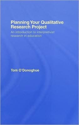 Planning Your Qualitative Research Project