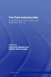 Third Indochina War: Conflict Between China, Vietnam and Cambodia, 1972-79