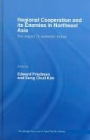 Regional cooperation and its enemies in northeast Asia: the impact of domestic forces