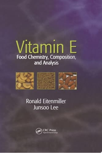 Vitamin E Vol. 137: Food Chemistry, Composition, and Analysis