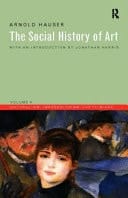 Social History of Art, Volume 4 Naturalism, Impressionism, The Film Age