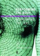 Performing The Body/performing The Text
