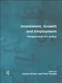 Investment, Growth and Employment: Perspectives for Policy