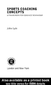 Sports Coaching Concepts: A Framework for Coaches' Behaviour