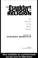 The Frankfurt School On Religion
