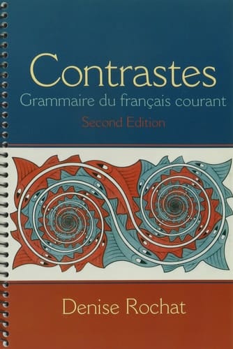 Contrastes: Grammaire du français courant with Workbook and Oxford Dictionary (2nd Edition)