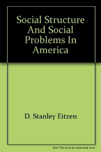Social Structure and Social Problems in America