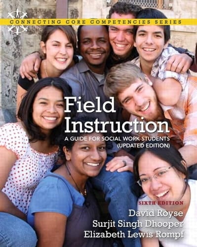 Field Instruction: A Guide for Social Work Students (Connecting Core Competencies)